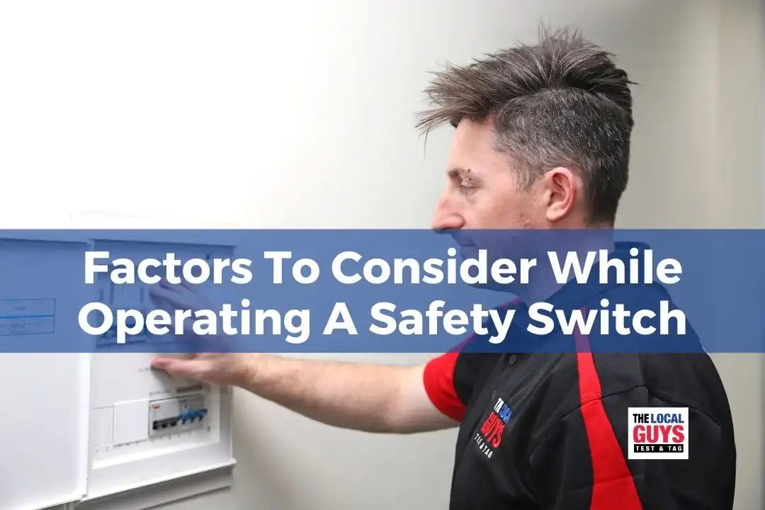 Factors To Consider While Operating A Safety Switch