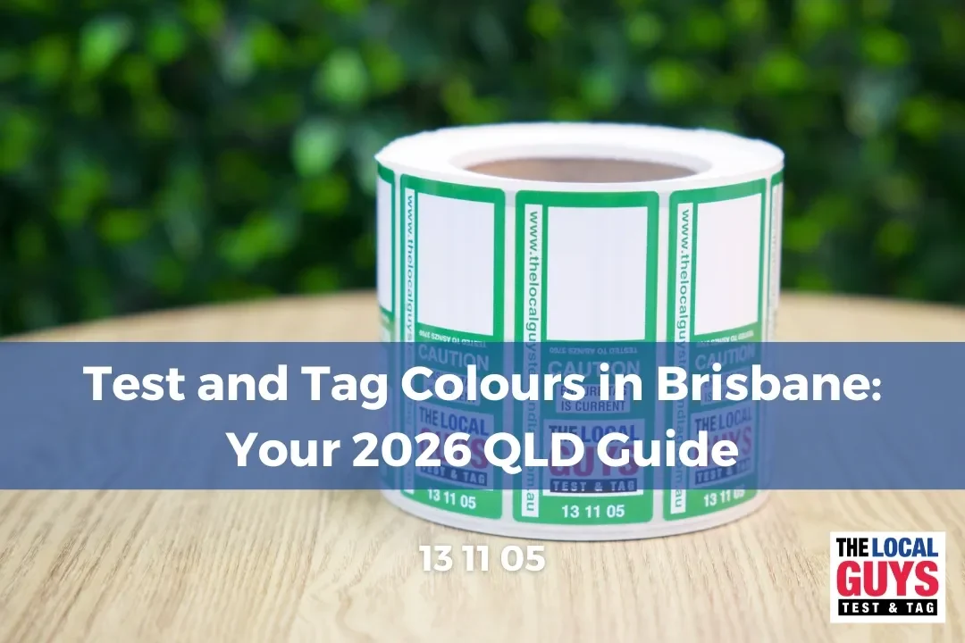Test and Tag Colours in Brisbane: Your 2026 QLD Guide
